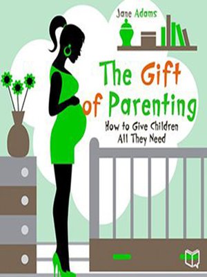 cover image of The Gift of Parenting